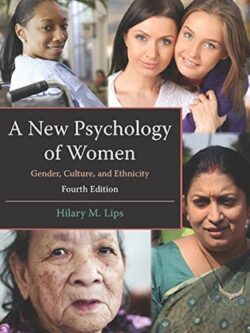 A New Psychology of Women: Gender, Culture, and Ethnicity (4th Edition)