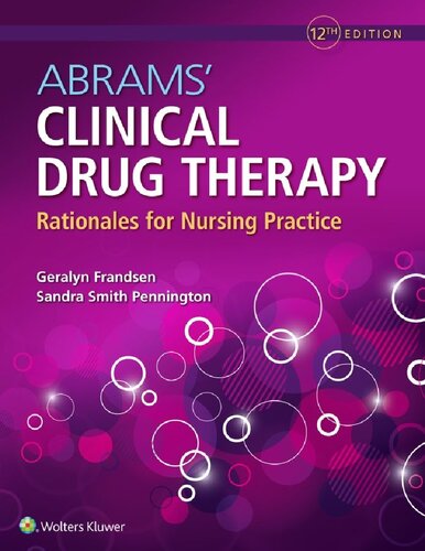 Abrams' Clinical Drug Therapy: Rationales for Nursing Practice (12th Edition)