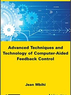 Advanced Techniques and Technology of Computer-Aided Feedback Control