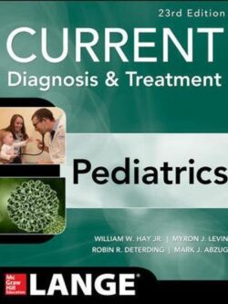 CURRENT Diagnosis and Treatment Pediatrics (23rd Edition)