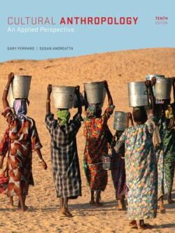 Cultural Anthropology: An Applied Perspective (10th Edition)