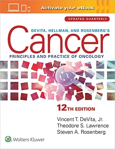 DeVita, Hellman, and Rosenberg’s Cancer (12th Edition)