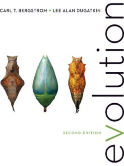 Evolution (2nd edition) By Carl T. Bergstrom, Lee Alan Dugatkin