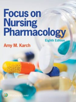 Focus on Nursing Pharmacology (8th Edition)