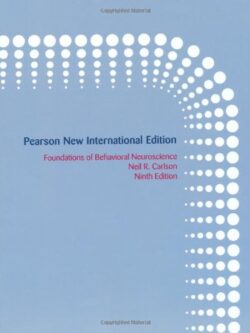 Foundations of Behavioral Neuroscience (9th International Edition)