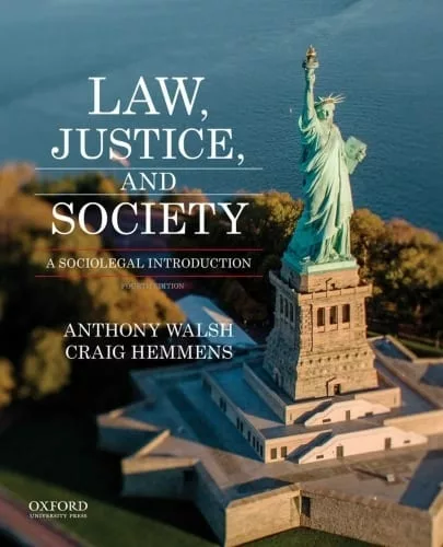 Law, Justice, and Society: A Sociolegal Introduction (4th Edition)