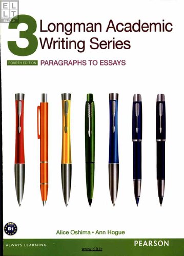 Longman Academic Writing Series 3: Paragraphs to Essays, with Essential Online Resources (4th edition)