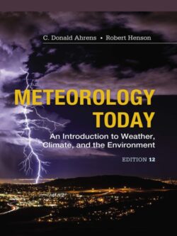 Meteorology Today: An Introduction to Weather, Climate and the Environment (12th Edition)