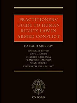 Practitioners’ Guide to Human Rights Law in Armed Conflict