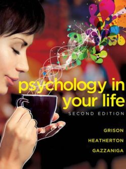 Psychology in Your Life (2nd Edition)