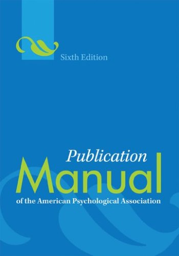 Publication Manual of the American Psychological Association (6th Edition)