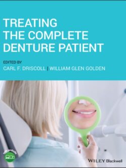 Treating the Complete Denture Patient