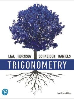 Trigonometry (12th Edition) – Lial/Hornsby/Schneider/Daniels