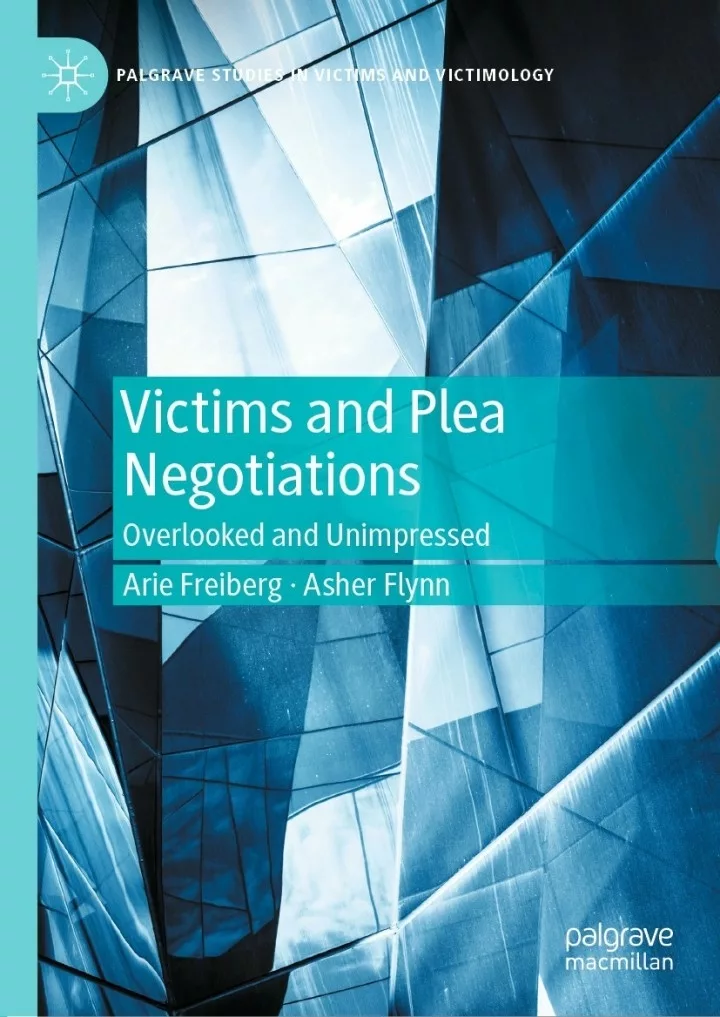 Victims and Plea Negotiations: Overlooked and Unimpressed