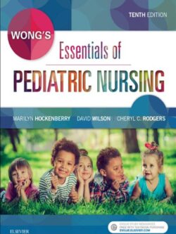 Wong’s Essentials of Pediatric Nursing (10th Edition)