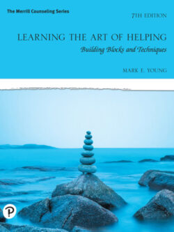 Learning the Art of Helping: Building Blocks and Techniques (7th Edition)