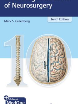 Greenberg’s Handbook of Neurosurgery (10th Edition)