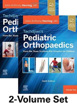 Tachdjian's Pediatric Orthopaedics (6th Edition) 2-Volume Set