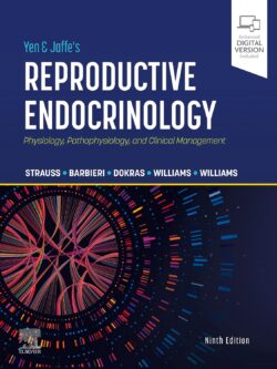 Yen & Jaffe's Reproductive Endocrinology: Physiology, Pathophysiology, and Clinical Management (9th Edition)